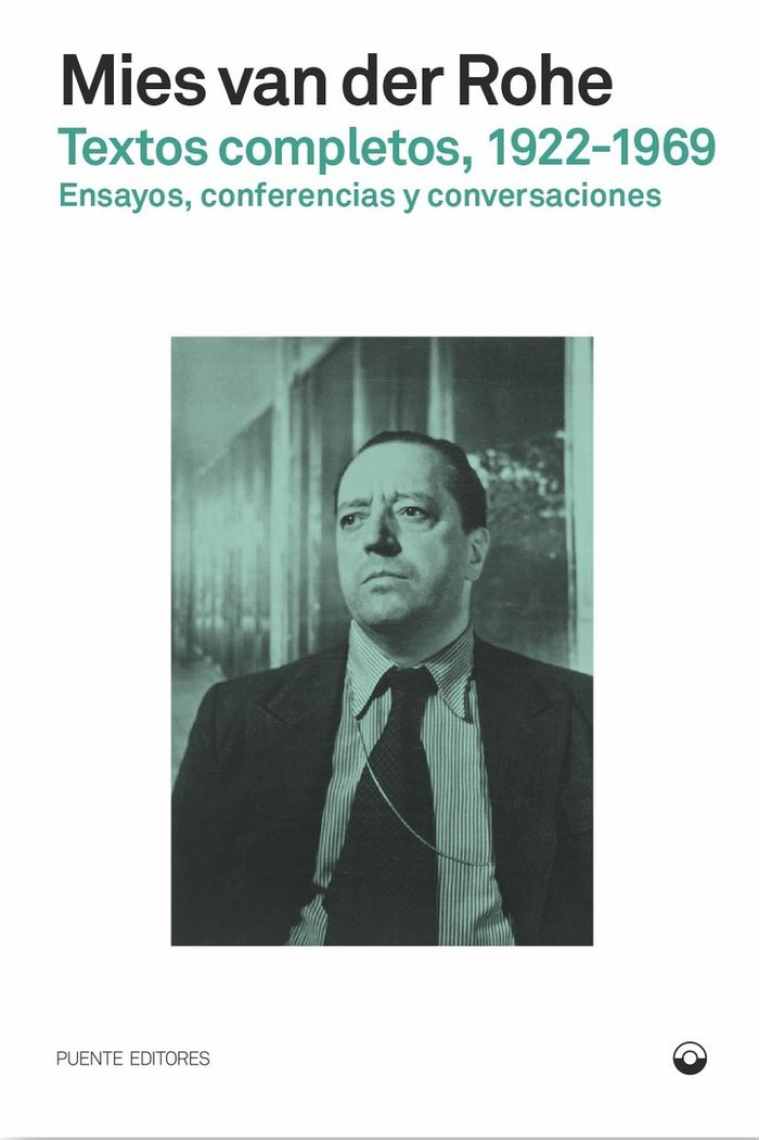 Textos completos, 1922-1969. Ensayos, conferencias y conversaciones