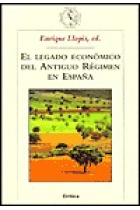 El legado económico del Antiguo Régimen en España