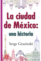 La ciudad de México. Una historia