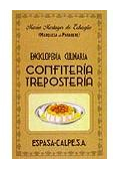 Enciclopedia culinaria  Confitería y repostería