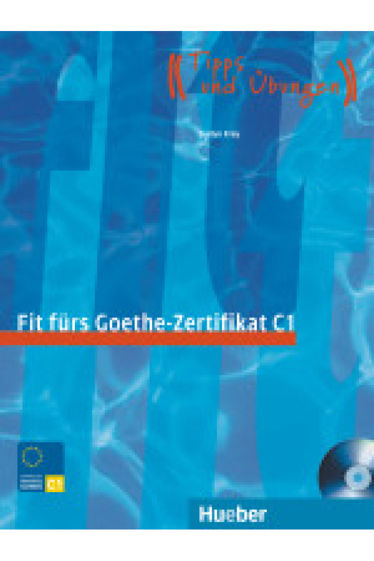 Fit fürs Goethe-Zertifikat C1. Zentrale Mittelstufenprüfung