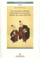 Un catalanófilo de Madrid: Epistolario catalán de Ángel Ossorio y Gallardón (1924-1942)