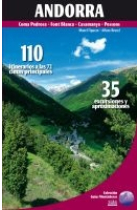 Andorra. 110 itinerarios a las 72 cimas principales -Coma Pedrosa-Font Blanca-Casamaya-Pessons-