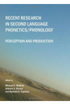 Recent Research in Second Language Phonetics/phonology: Perception and Production