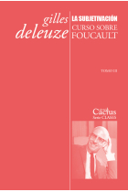 La subjetivación (Curso sobre Foucault, tomo III)