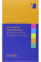 Le Français sur objectif spécifique : de l'analyse des besoins à l'élaboration d'un cours