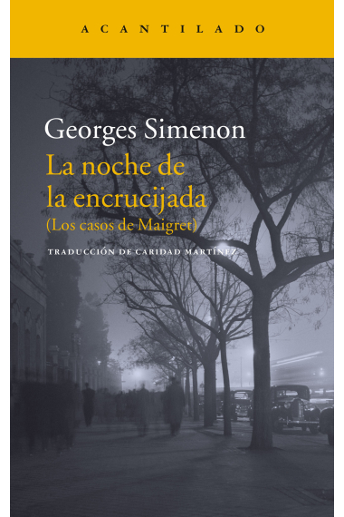 La noche en la encrucijada. (Los casos de Maigret)