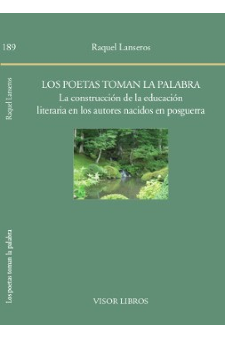 Los poetas toman la palabra: la construcción de la educación literaria en los autores nacidos en posguerra