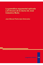 La gramática argumental aplicada a El Arcano de la Quina de José Celestino Mutis
