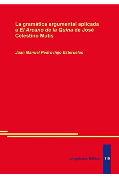 La gramática argumental aplicada a El Arcano de la Quina de José Celestino Mutis