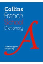 Collins French School Dictionary: Trusted support for learning (Collins School)