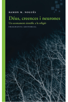 Déus, creences i neurones: un acostament científic a la religió