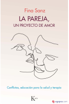 La pareja, un proyecto de amor. Conflictos, educación para la salud y terapia