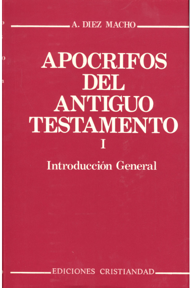 Apócrifos del Antiguo Testamento (Volumen I): Introducción general