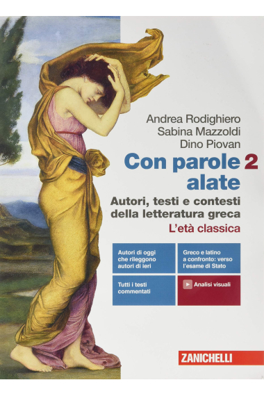 Con parole alate. Autori, testi e contesti della letteratura greca. Per le Scuole superiori. Con e-book. Con espansione online vol.2