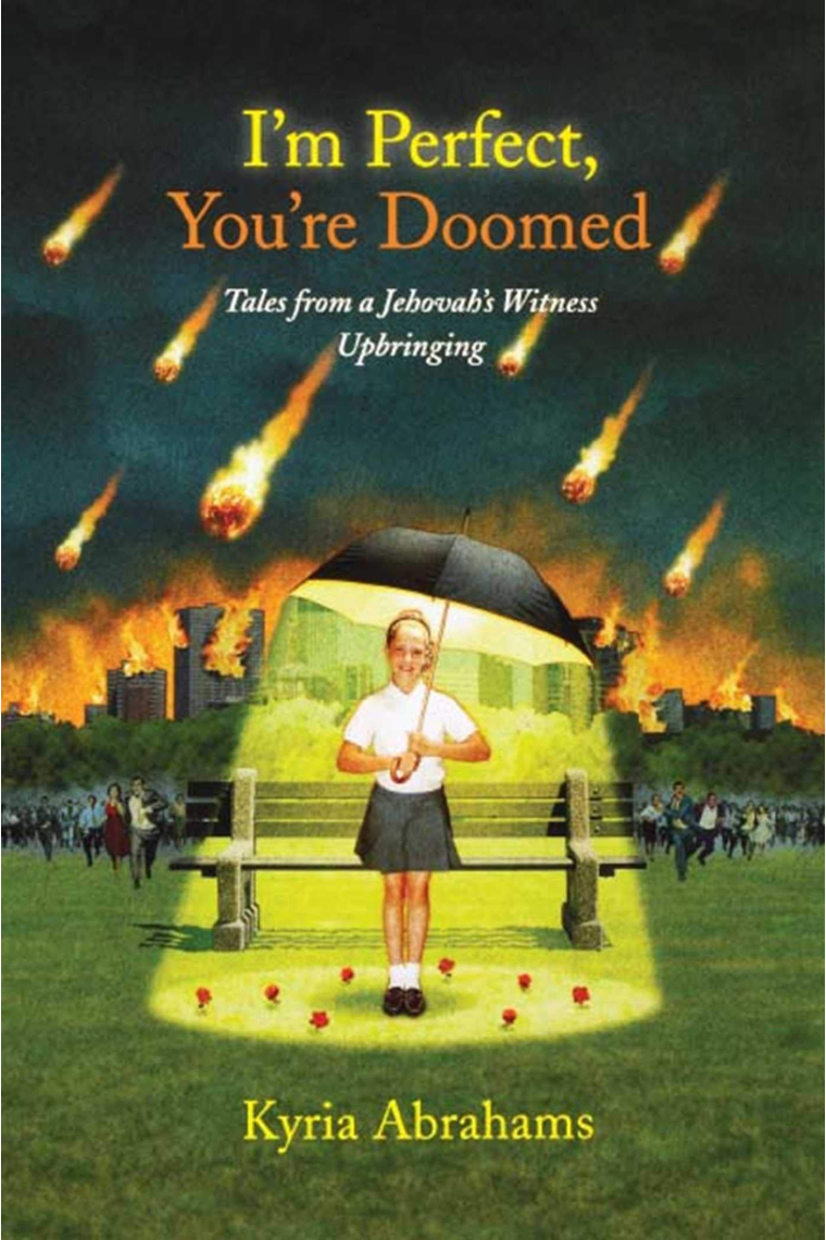 I'm Perfect, You're Doomed: Tales from a Jehovah's Witness Upbringing