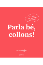 Parla bé, collons! (La Incorrecta)