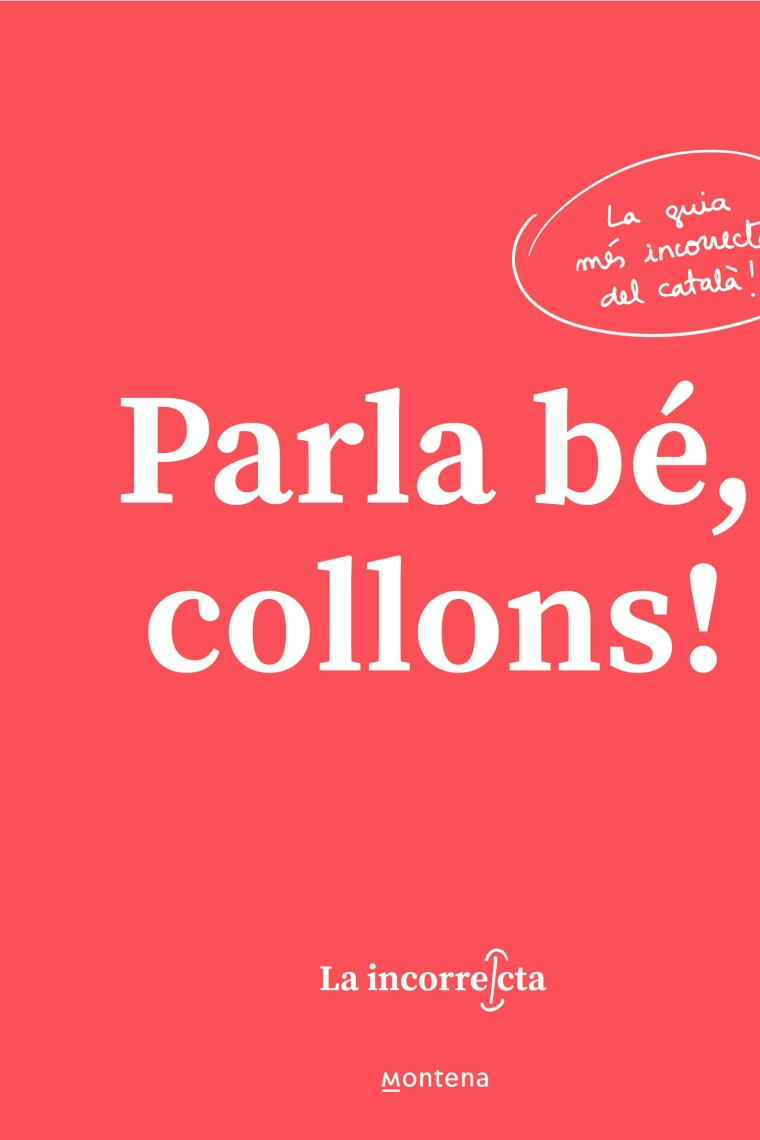 Parla bé, collons! (La Incorrecta)