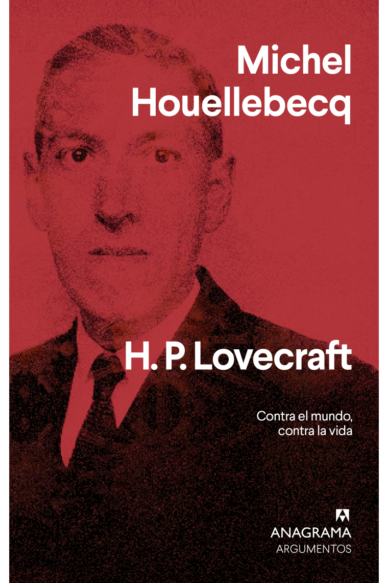 H. P. Lovecraft: contra el mundo, contra la vida