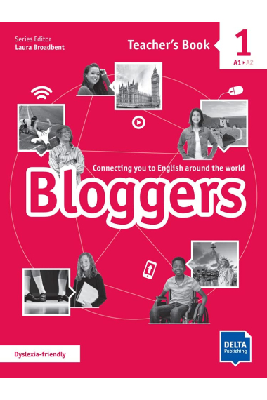 Bloggers 1. Teacher's Book: Connecting you to English around the world (Bloggers: Connecting you to English around the world)