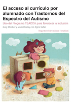 El acceso al currículo para alumnado con Trastornos del Espectro del Autismo. Uso del programa TEACCH para favorecer la Inclusión