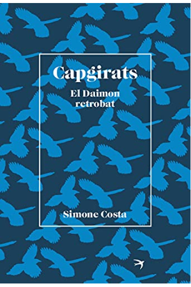 Capgirats. El Daimon retrobat