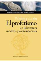 Palabra y acción: el profetismo en la literatura moderna y contemporánea