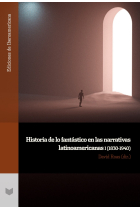 Historia de lo fantástico en las narrativas latinoamericanas, I (1830-1940)