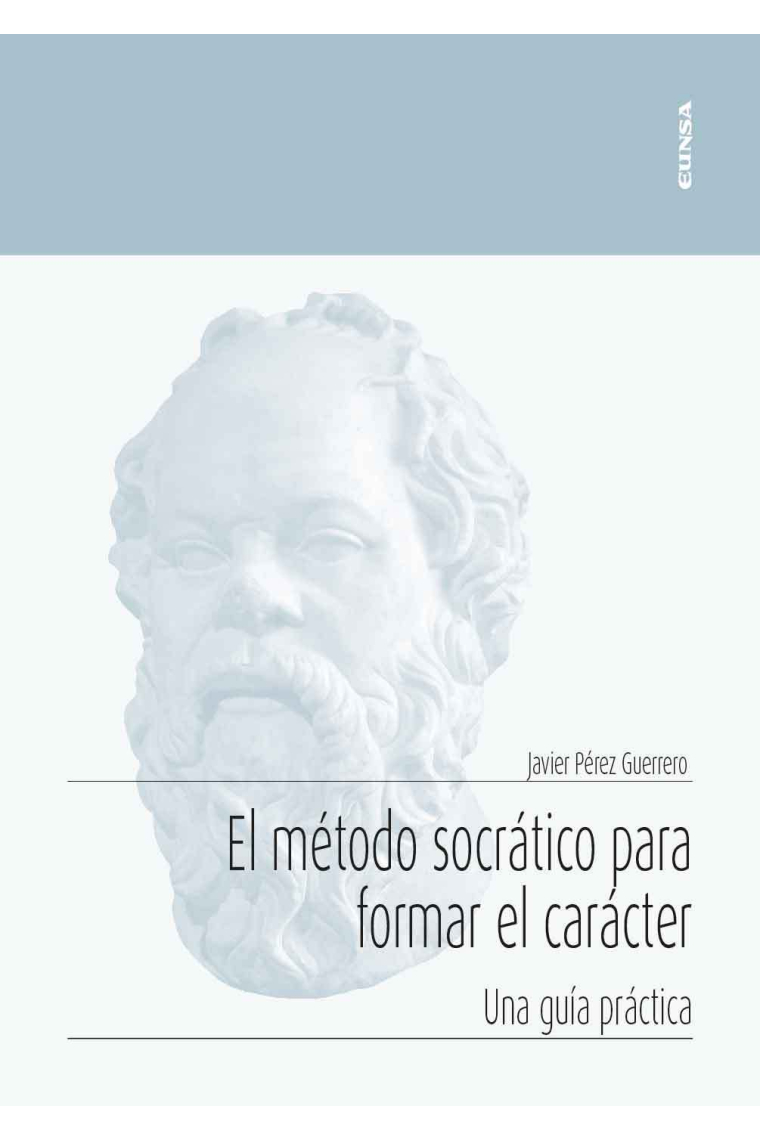 El método socrático para formar el carácter (Una guía práctica)