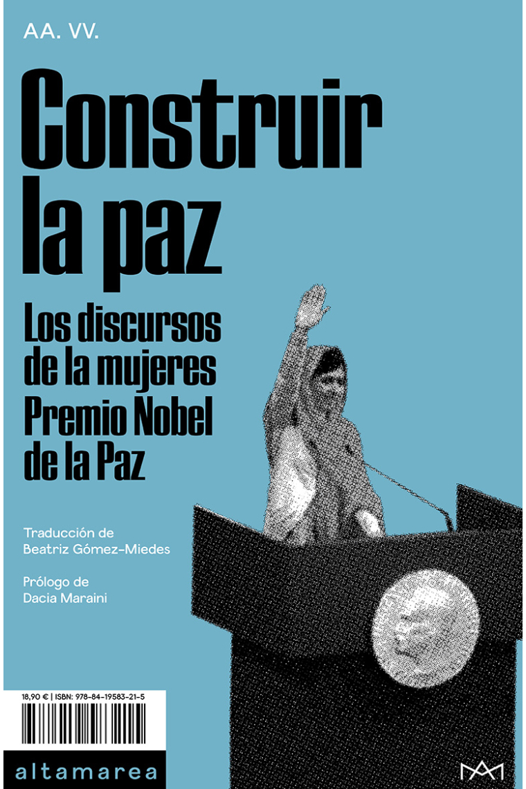 Construir la paz. Los discursos de las mujeres Premio Nobel de la Paz