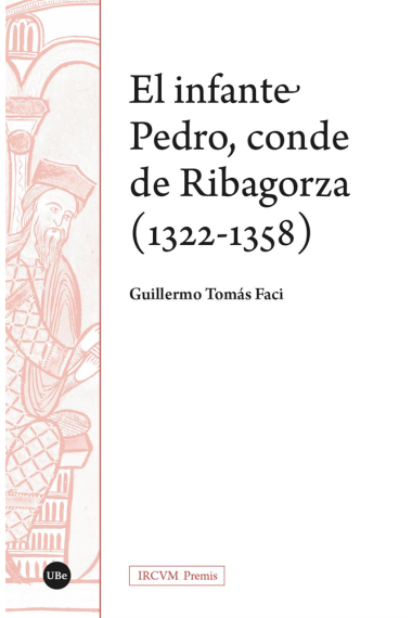 El infante Pedro, conde de Ribagorza (1322-1358)