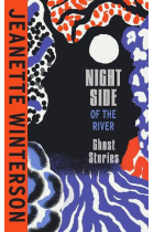 Night Side of the River - Ghost stories