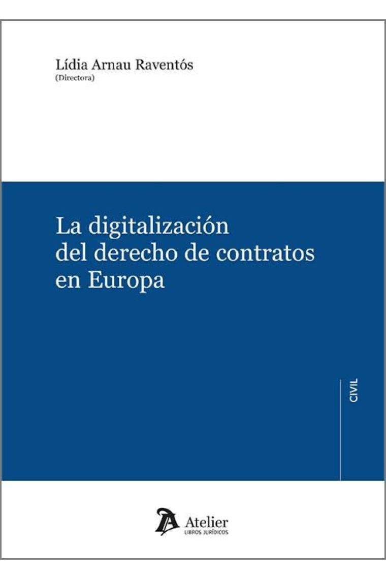 LA DIGITALIZACION DEL DERECHO DE CONTRATOS EN EUROPA