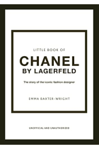 The Little Book of Chanel by Lagerfeld: The Story of the Iconic Fashion Designer (Little Books of Fashion, 15)