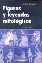 Figuras y leyendas mitológicas. Ilustrada con grabados de Kuhn Réginer