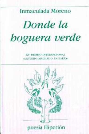 Donde la hoguera verde