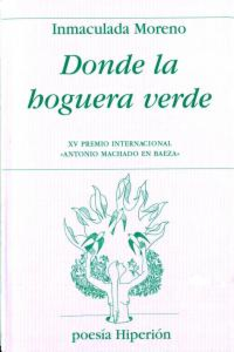 Donde la hoguera verde