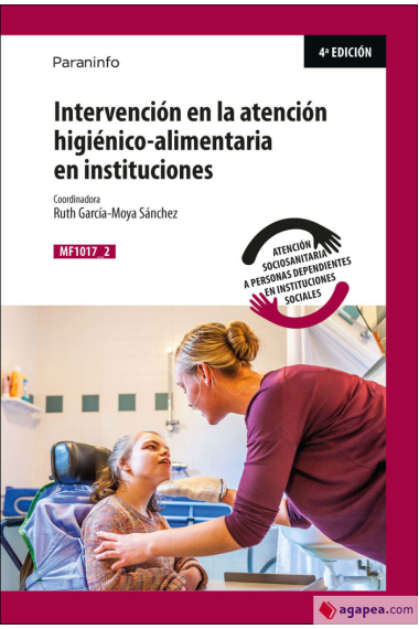 Intervención en la atención higiénico alimentaria en instituciones(MF1017_2)