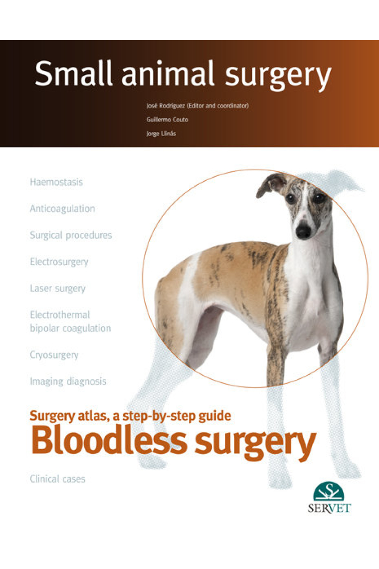 Small Animal Surgery. Bloodless Surgery