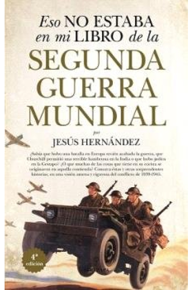 Eso no estaba en mi libro de la Segunda Guerra Mundial (Nueva edición)