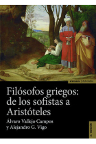 Filósofos griegos: de los sofistas a Aristóteles (Nueva edición)