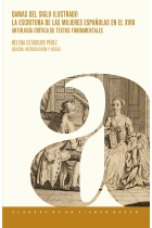 Damas del siglo ilustrado: la escritura de las mujeres españolas en el XVIII (Antología crítica de textos fundamentales)