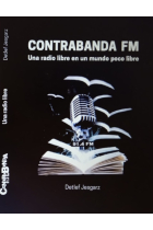 CONTRABANDA FM. Una radio libre en un mundo poco libre