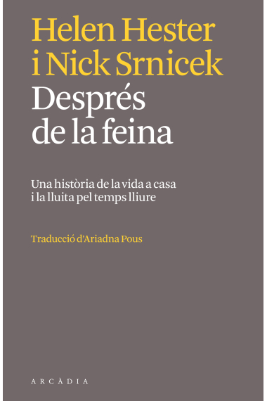 Després de la feina. Una història de la  vida a casa i la lluita  pel temps lliure