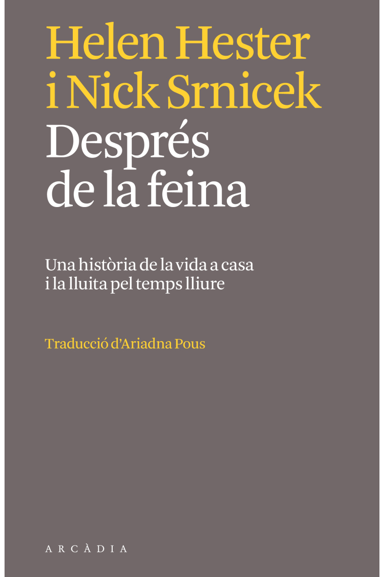 Després de la feina. Una història de la  vida a casa i la lluita  pel temps lliure