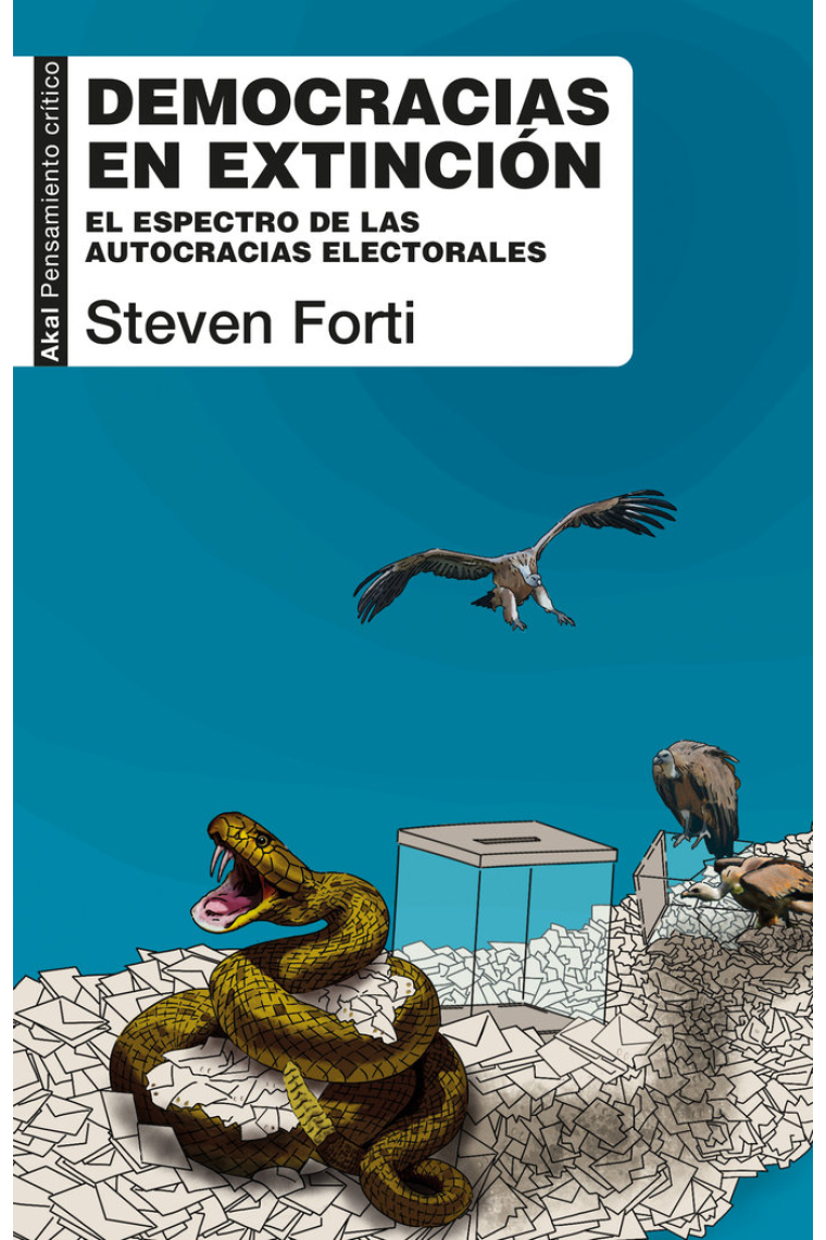 Democracias en extinción. El espectro de las autocracias electorales