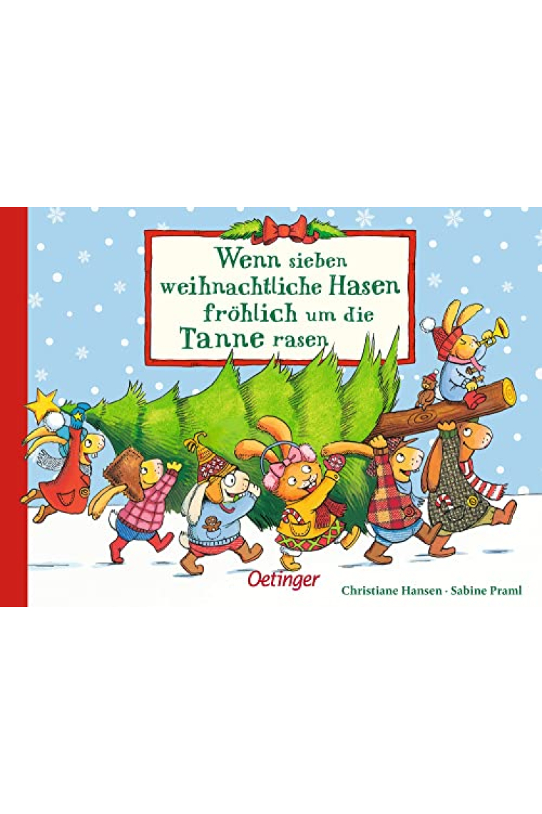 Wenn sieben weihnachtliche Hasen frohlich um die Tanne rasen (German Edition)