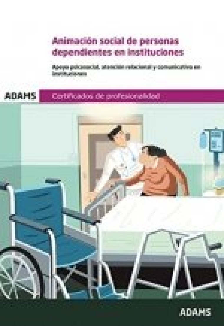 ANIMACION SOCIAL PARA PERSONAS DEPENDIENTES EN INSTITUCIONES
