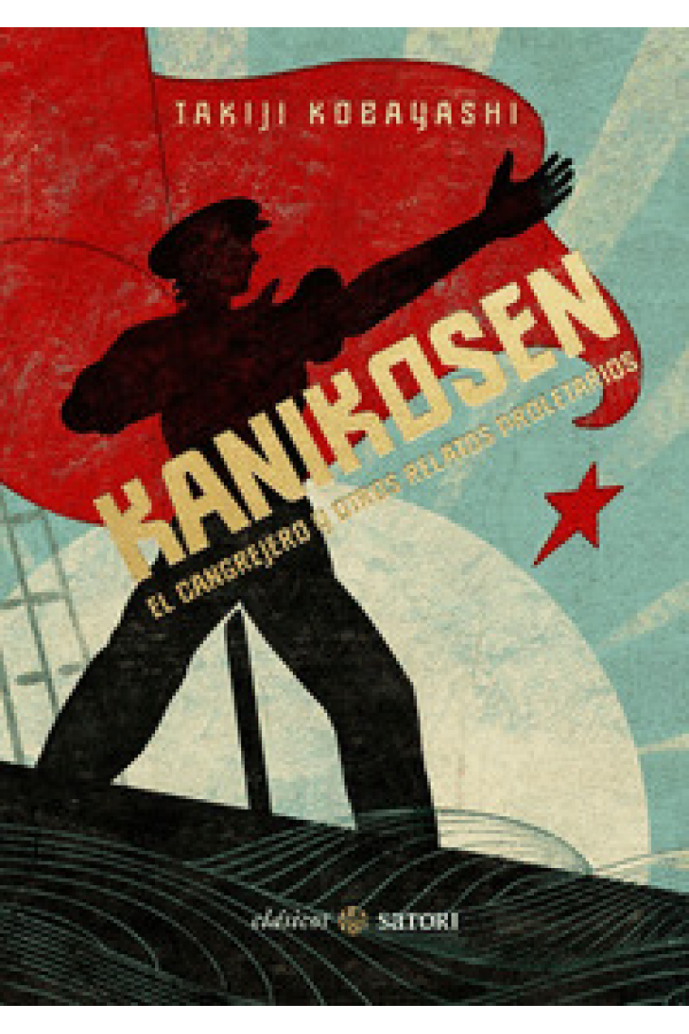Kanikosen. El cangrejero y otros relatos proletarios