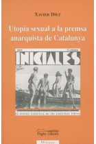 Utopia sexual  a la premsa anarquista de Catalunya